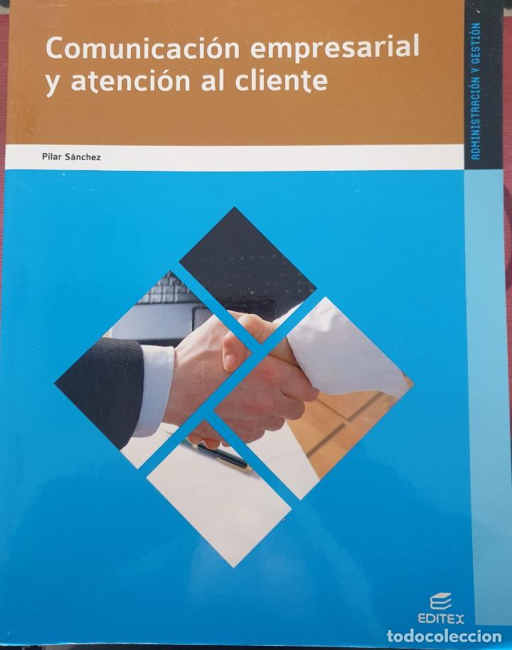 Libri di seconda mano: COMUNICACION EMPRESARIAL Y ATENCION AL CLIENTE. - SANCHEZ, Pilar.