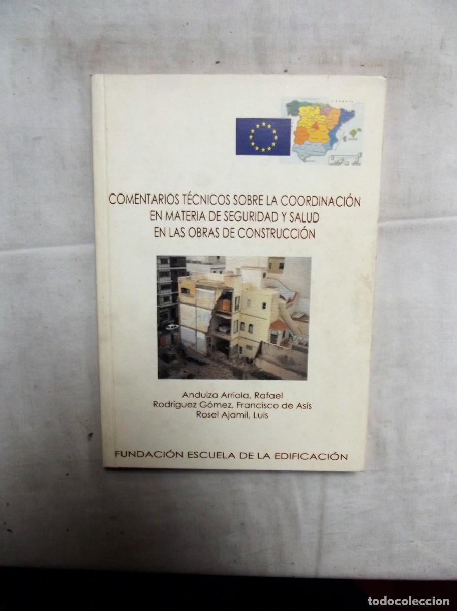 Libri di seconda mano: COMENTARIOS TECNICOS SOBRE LA COORDINACION EN MATERIA DE SEGURIDAD Y SALUD EN LA OBRAS DE CONSTRUCIO