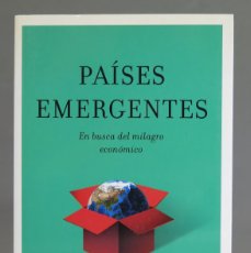 Libros de segunda mano: PAÍSES EMERGENTES.EN BUSCA DEL PRÓXIMO MILAGRO ECONÓMICO. RUCHIR SHARMA. Lote 401959669