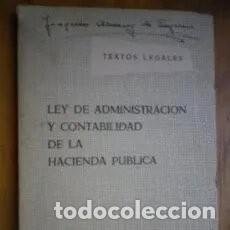 Libros de segunda mano: LEY DE ADMINISTRACIÓN Y CONTABILIDAD DE LA HACIENDA PÚBLICA BOE 1962. Lote 402207604