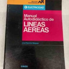 Libros de segunda mano: MANUAL AUTODIDÁCTICO DE LÍNEAS AÉREAS. Lote 403173154