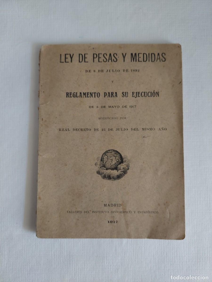 Libros de segunda mano: Ley de pesas y medidas de 1917