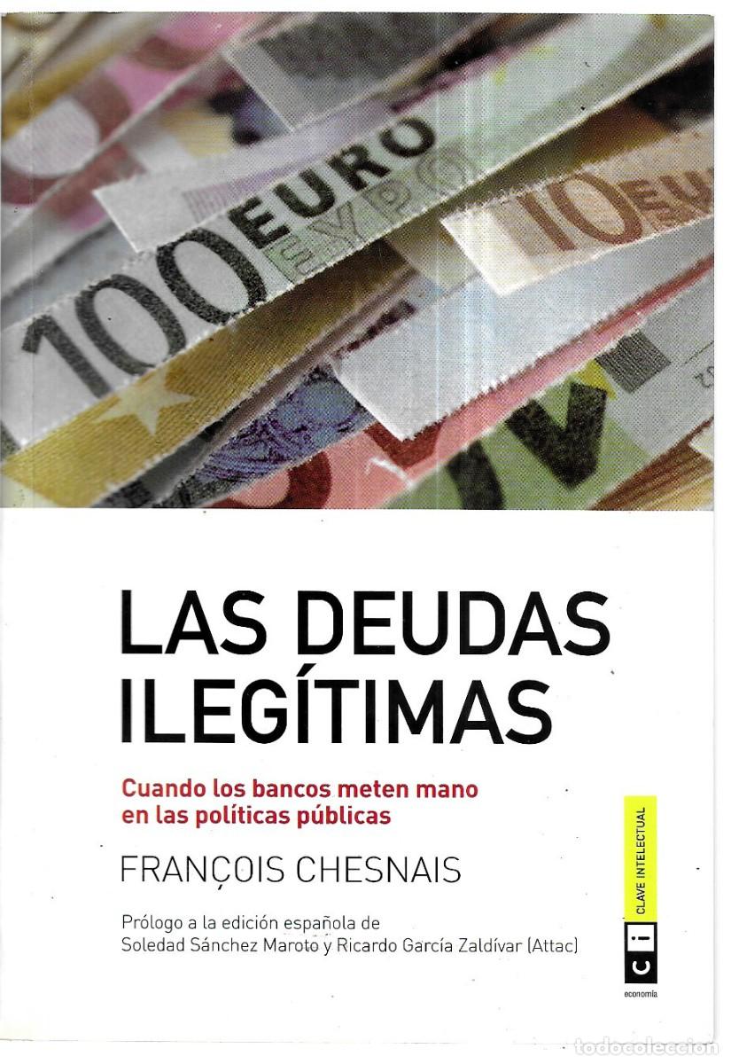 Libros de segunda mano: François Chesnais . Las deudas ileg&iacute;timas - Foto 1