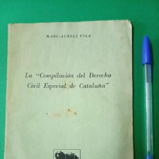 Libros de segunda mano: ANTIGUO LIBRO DE EXILIO. LA ” COMPILACIÓN DEL DERECHO CIVIL ESPECIAL DE CATALUÑA ”. CARACAS 1962.. Lote 403255264