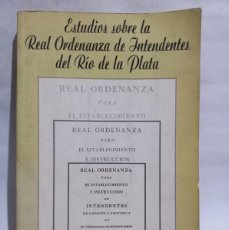 Libros de segunda mano: JOSÉ M. MARILUZ URQUIJO - ESTUDIOS SOBRE LA REAL ORDENANZA DE INTENDENTES DEL RÍO DE LA PLATA -1995. Lote 403299939