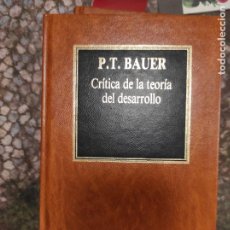 Libros de segunda mano: P. T. BAUER - CRÍTICA DE LA TEORÍA DEL DESARROLLO - ORBIS,. Lote 403365764