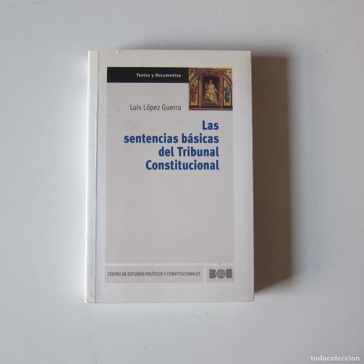 Libros de segunda mano: LAS SENTENCIAS B&Aacute;SICAS DEL TRIBUNAL CONSTITUCIONAL - Foto 1