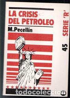 Libri di seconda mano: La crisis del petr&oacute;leo. M. Pecell&iacute;n