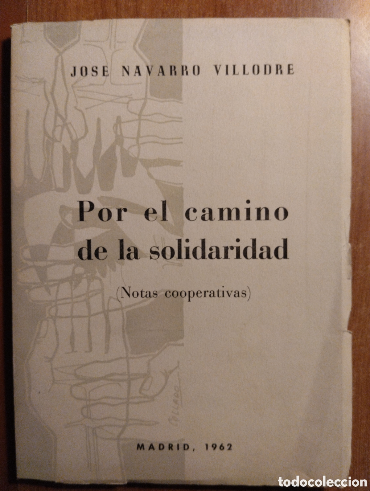 Libri di seconda mano: Por el camino de la solidaridad, Jos&eacute; Navarro Villodre