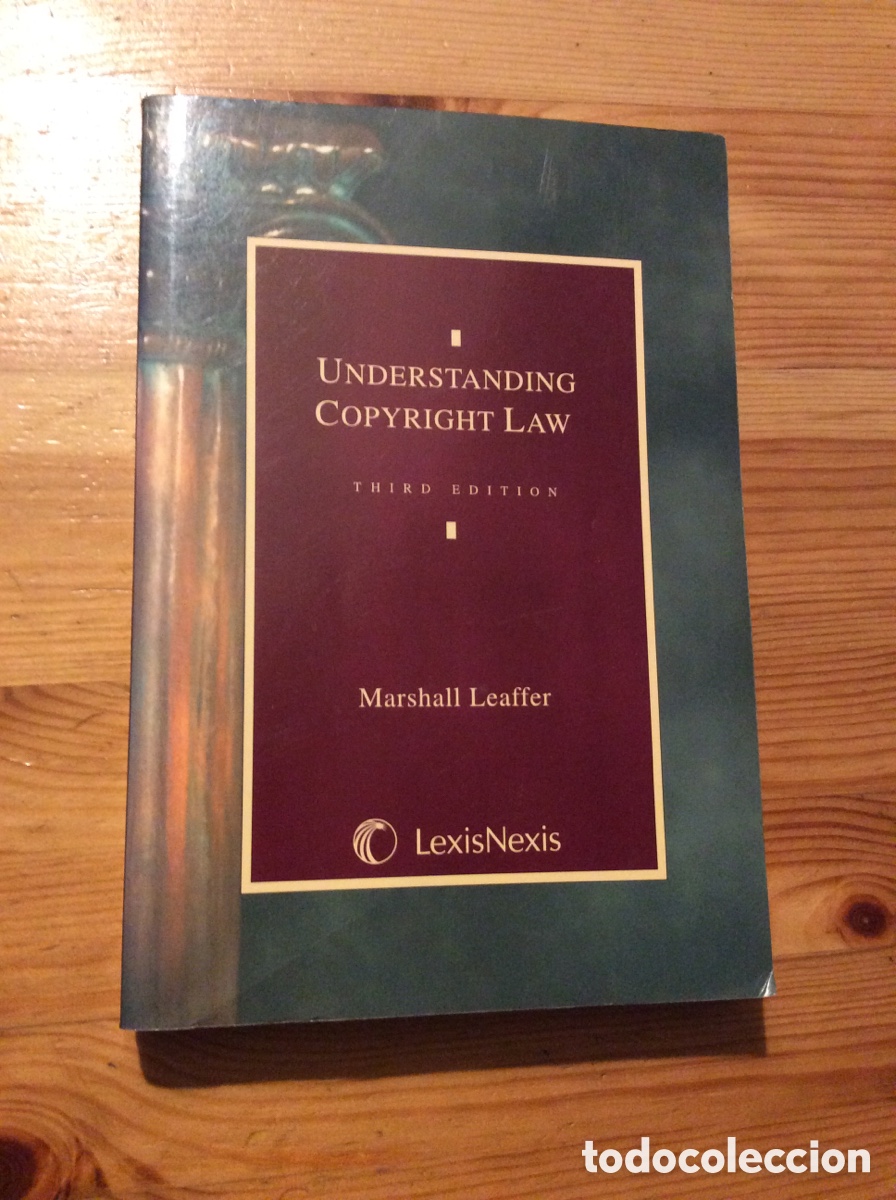 Libros de segunda mano: Understanding copyright law Marshall Leaffer LexisNexis 1999 Legislacion negocios empresa ley