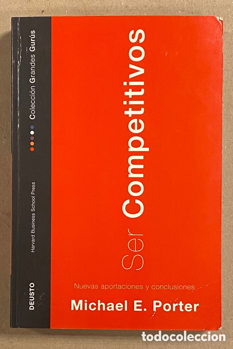Libros de segunda mano: SER COMPETITIVOS (NUEVAS APORTACIONES Y CONCLUSIONES). MICHAEL E. PORTER. EDICIONES DEUSTO - Foto 1