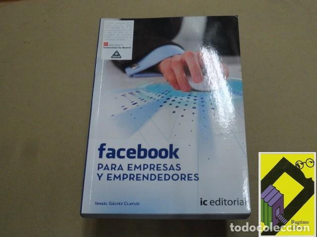 Libri di seconda mano: GALVEZ CLAVIJO, Ismael: Facebook para empresas y emprendedores