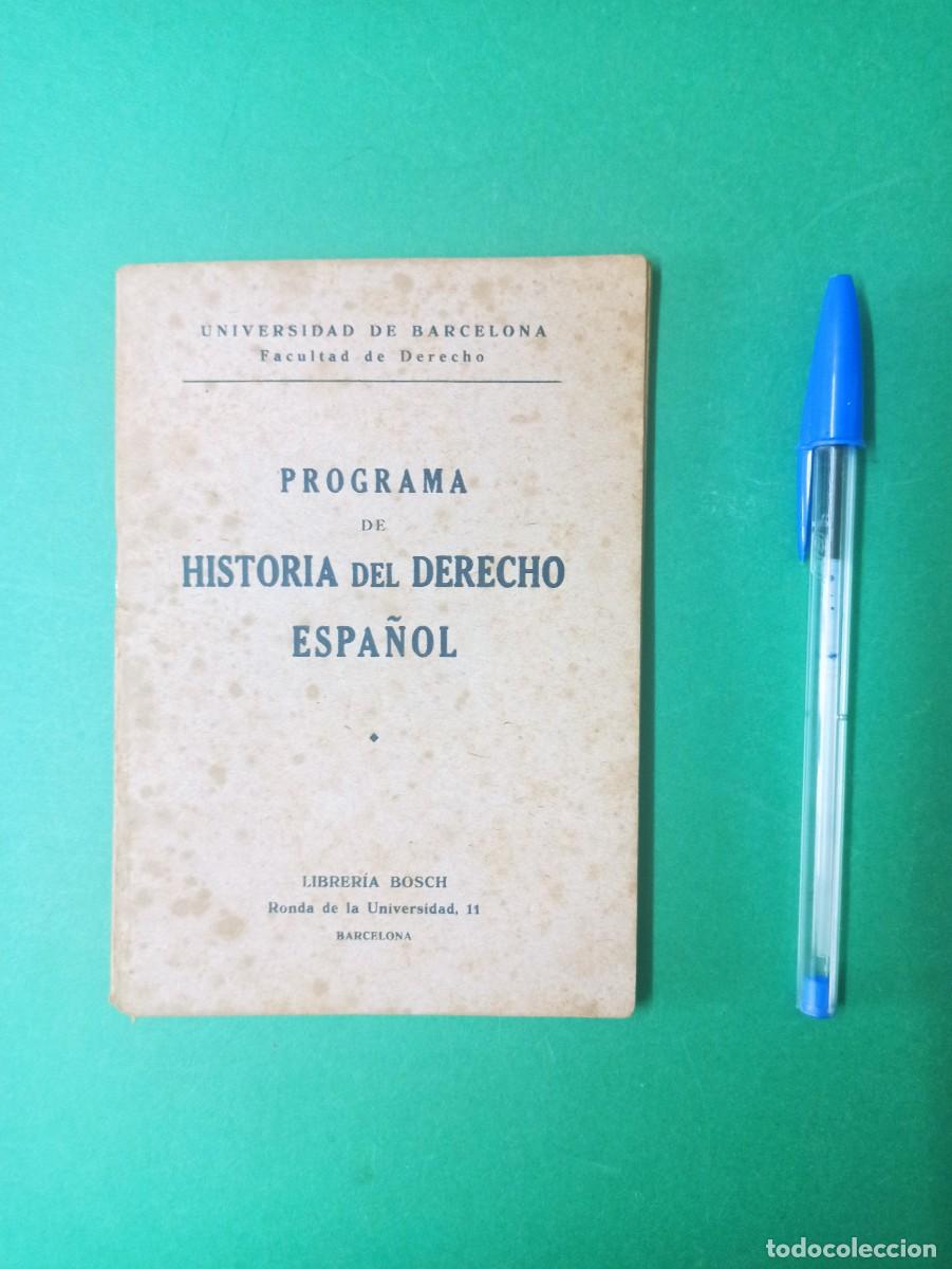 Gebrauchte B&uuml;cher: Antiguo libro folleto Programa de Historia del Derecho Espa&ntilde;ol. Universidad de Barcelona.