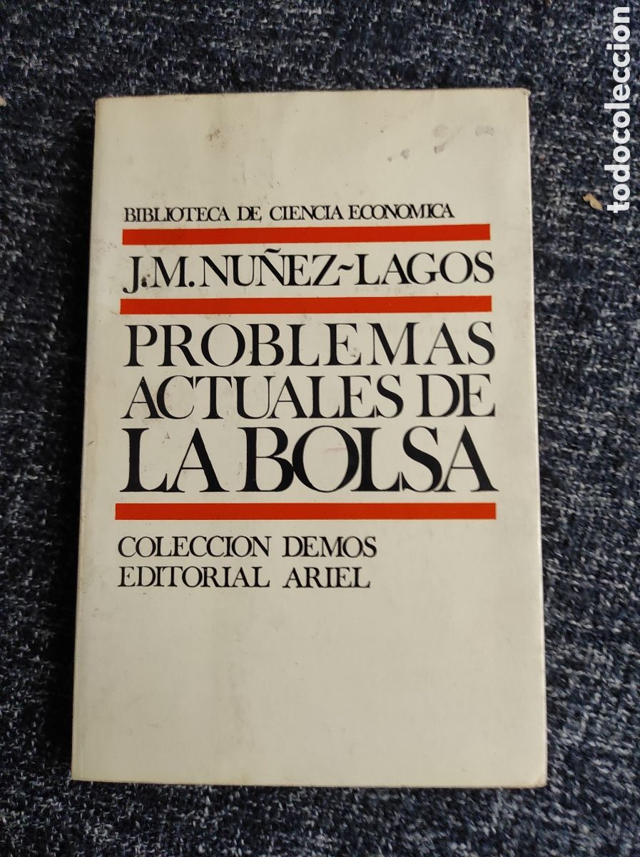 Libri di seconda mano: PROBLEMAS ACTUALES DE LA BOLSA. / J. M. NUNEZ-LAGOS