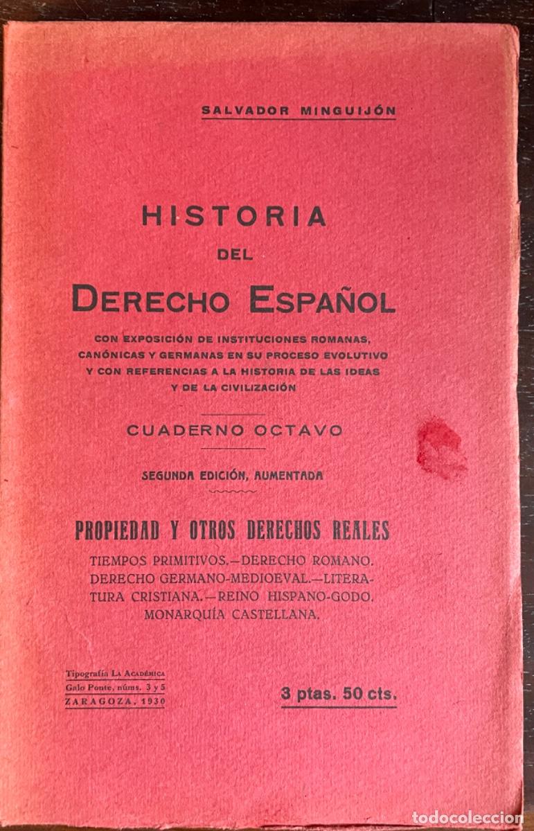 Gebrauchte B&uuml;cher: SALVADOR MINGUIJ&Oacute;N.HISTORIA DEL DERECHO ESPA&Ntilde;OL.PROPIEDAD Y OTROS DERECHOS REALES, 1930