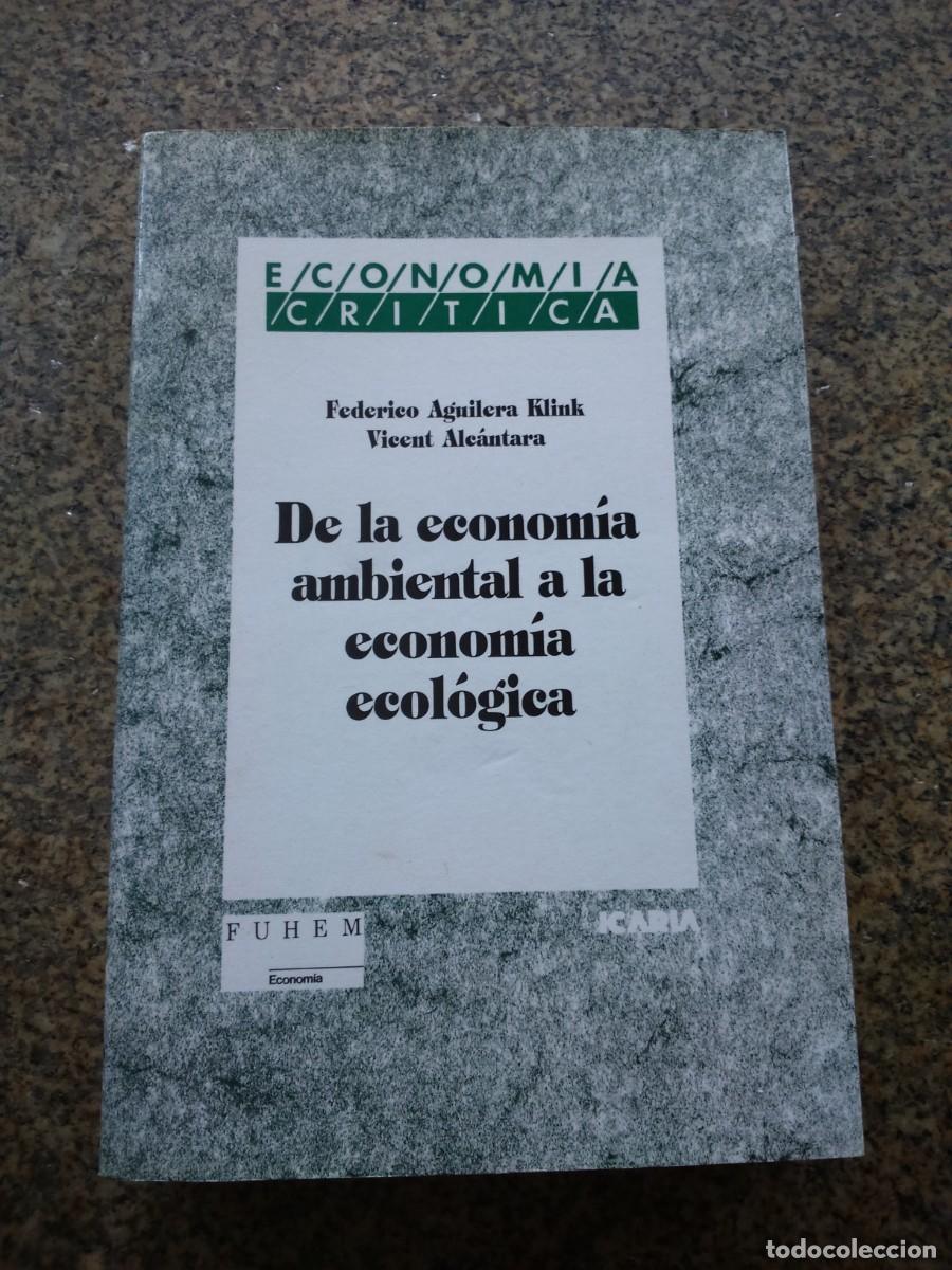Gebrauchte B&uuml;cher: DE LA ECONOMIA AMBIENTAL A LA ECONOMIA ECOLOGICA -- 1994 --