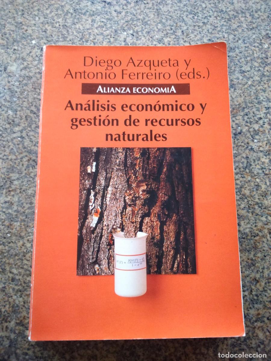 Second hand books: ANALISIS ECONOMICO Y GESTION DE RECURSOS NATURALES - DIEGO AZQUETA Y ANTONIO FERREIRO - 1994 --