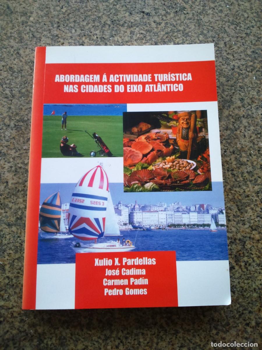 Gebrauchte B&uuml;cher: ABORDAGEM A ACTIVIDADE TURISTICA NAS CIDADES DO EIXO ATLANTICO -- 2002 --