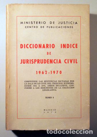 Gebrauchte B&uuml;cher: DICCIONARIO INDICE DE JURISPRUDENCIA CIVIL 1962-1970 ( 2 Tomos) - Madrid 1973
