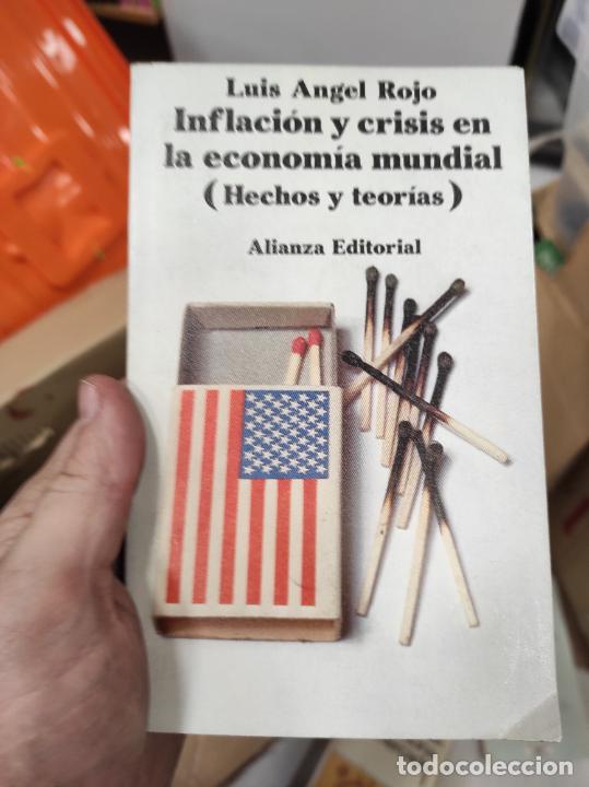 Libri di seconda mano: Inflaci&oacute;n y crisis en la econom&iacute;a mundial: (hechos y teor&iacute;as).- Rojo, Luis &Aacute;ngel