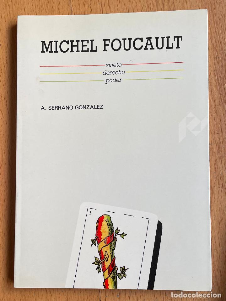Libros de segunda mano: MICHEL FOUCAULT, Sujeto derecho poder, A. Serrano Gonzalez - Foto 1