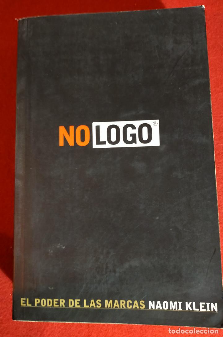 Libros de segunda mano: NO LOGO - EL PODER DE LAS MARCAS - Foto 1