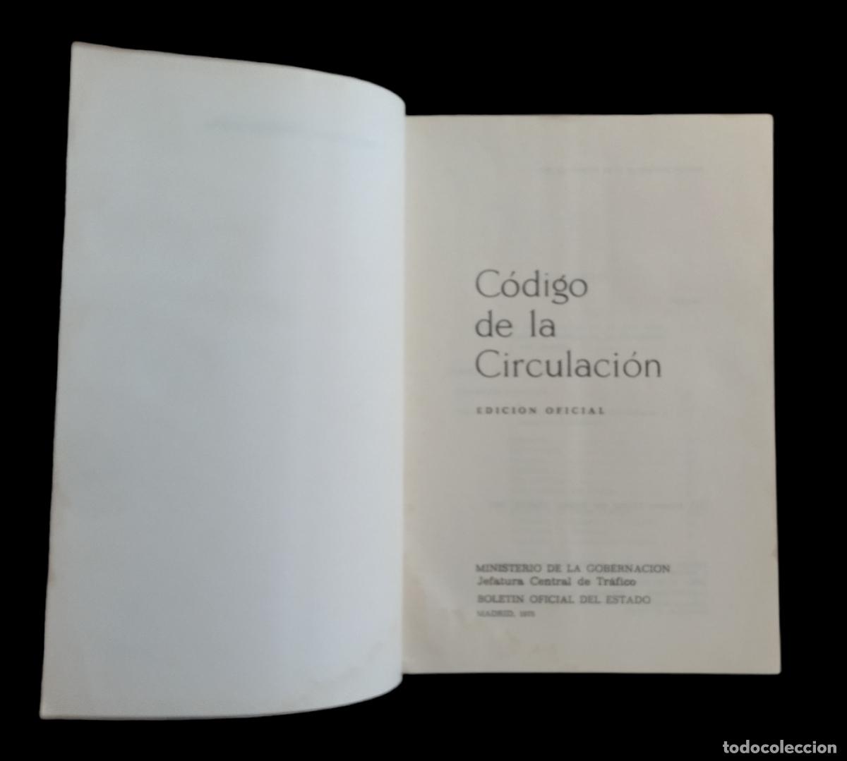 Libros de segunda mano: CODIGO DE LA CIRCULACI&Oacute;N - EDICI&Oacute;N OFICIAL 1975. - Foto 4