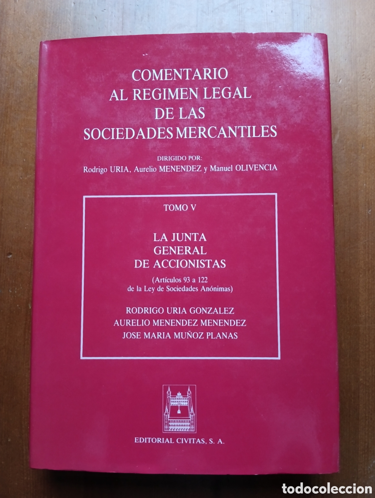 Libri di seconda mano: COMENTARIO AL REGIMEN LEGAL DE LAS SOCIEDADES MERCANTILES. TOMO V.