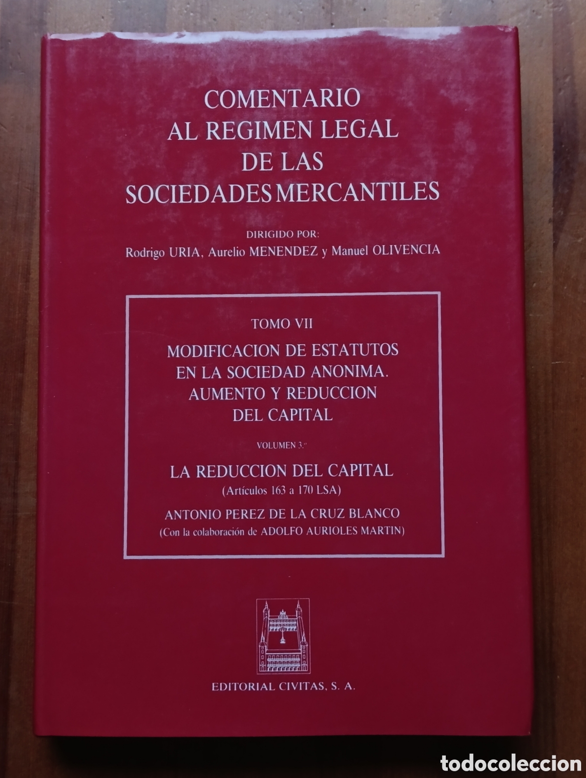 Libri di seconda mano: COMENTARIO AL REGIMEN LEGAL DE LAS SOCIEDADES MERCANTILES. TOMO VII. VOLUMEN 3