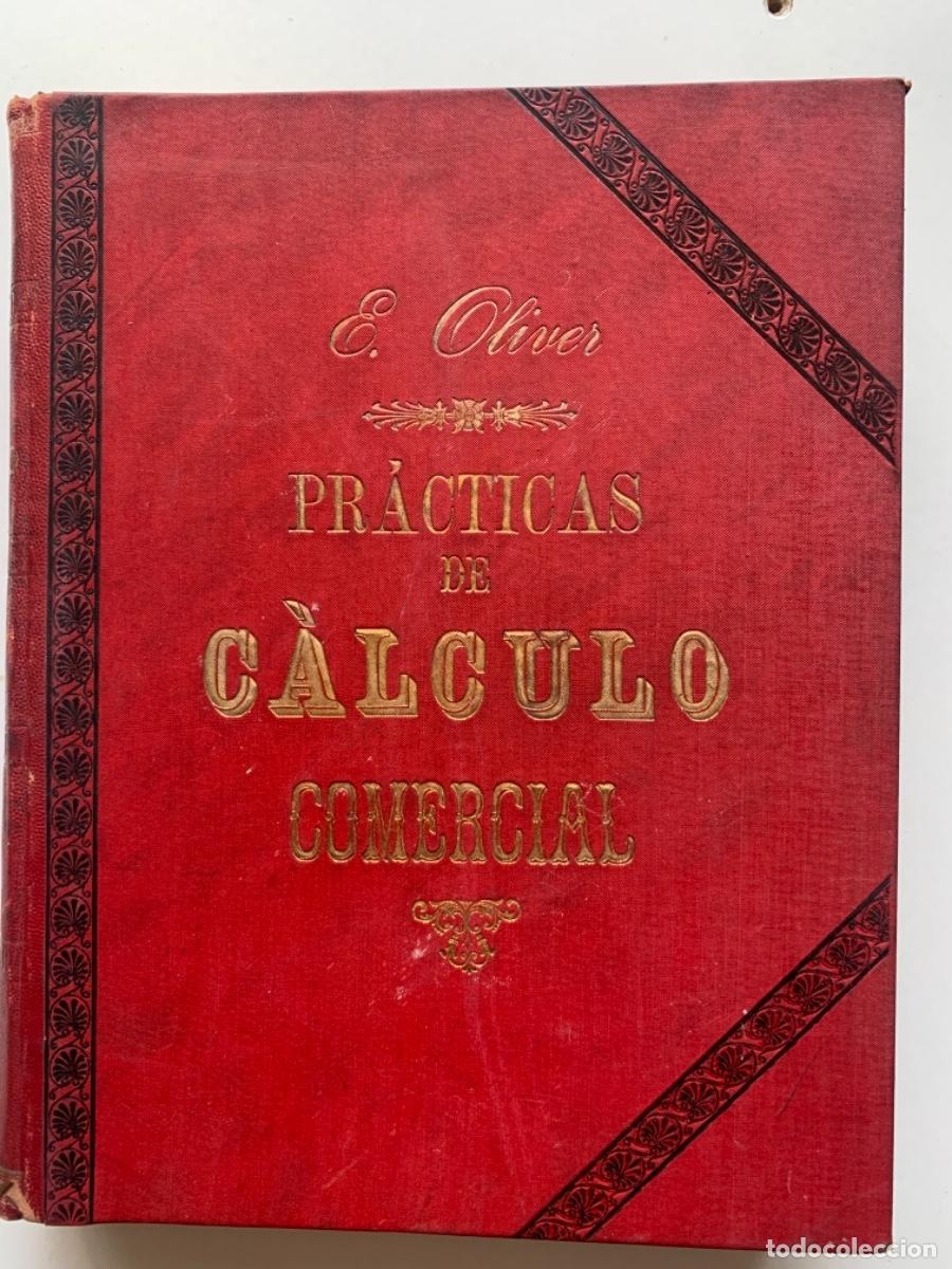 Libros de segunda mano: Pr&aacute;cticas de C&aacute;lculo Comercial de E. Oliver - Foto 1