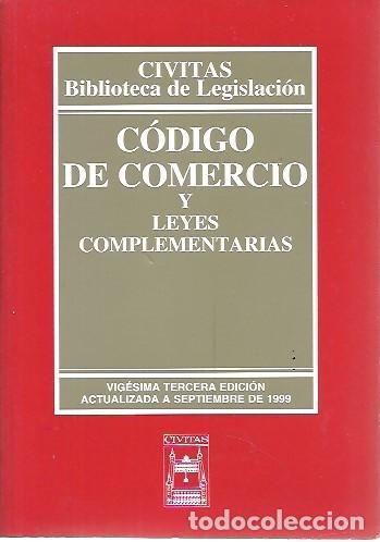 Libros de segunda mano: CIVITAS BIBLIOTECA DE LEGISLACION CODIGO DE COMERCIO Y LEYES COMPLEMENTARIAS 23 EDICION 1999 - Foto 1
