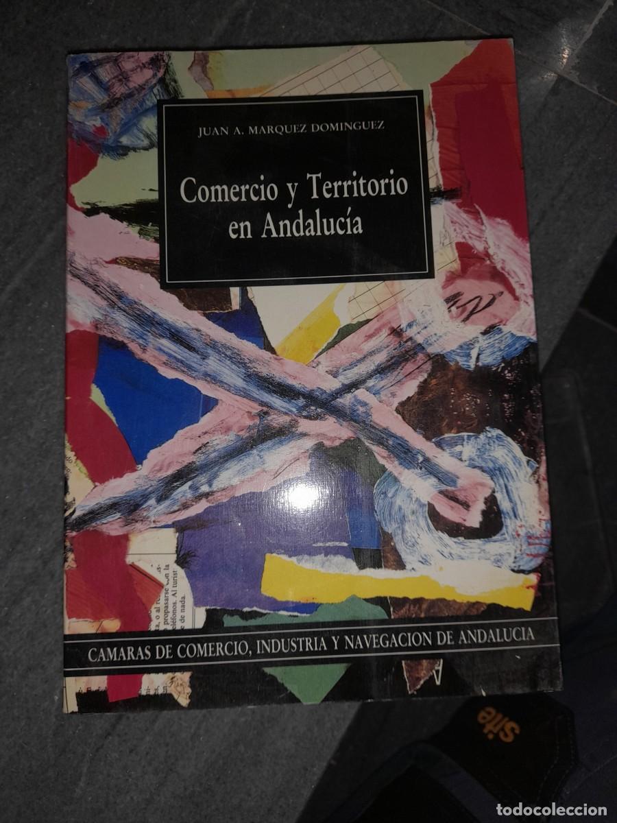 Libros de segunda mano: Libro comercio y territorio en Andaluc&iacute;a industria y navegaci&oacute;n