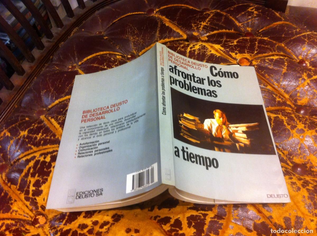 Libros de segunda mano: C&Oacute;MO AFRONTAR LOS PROBLEMAS A TIEMPO... ED. DEUSTO, 1991 - Foto 1