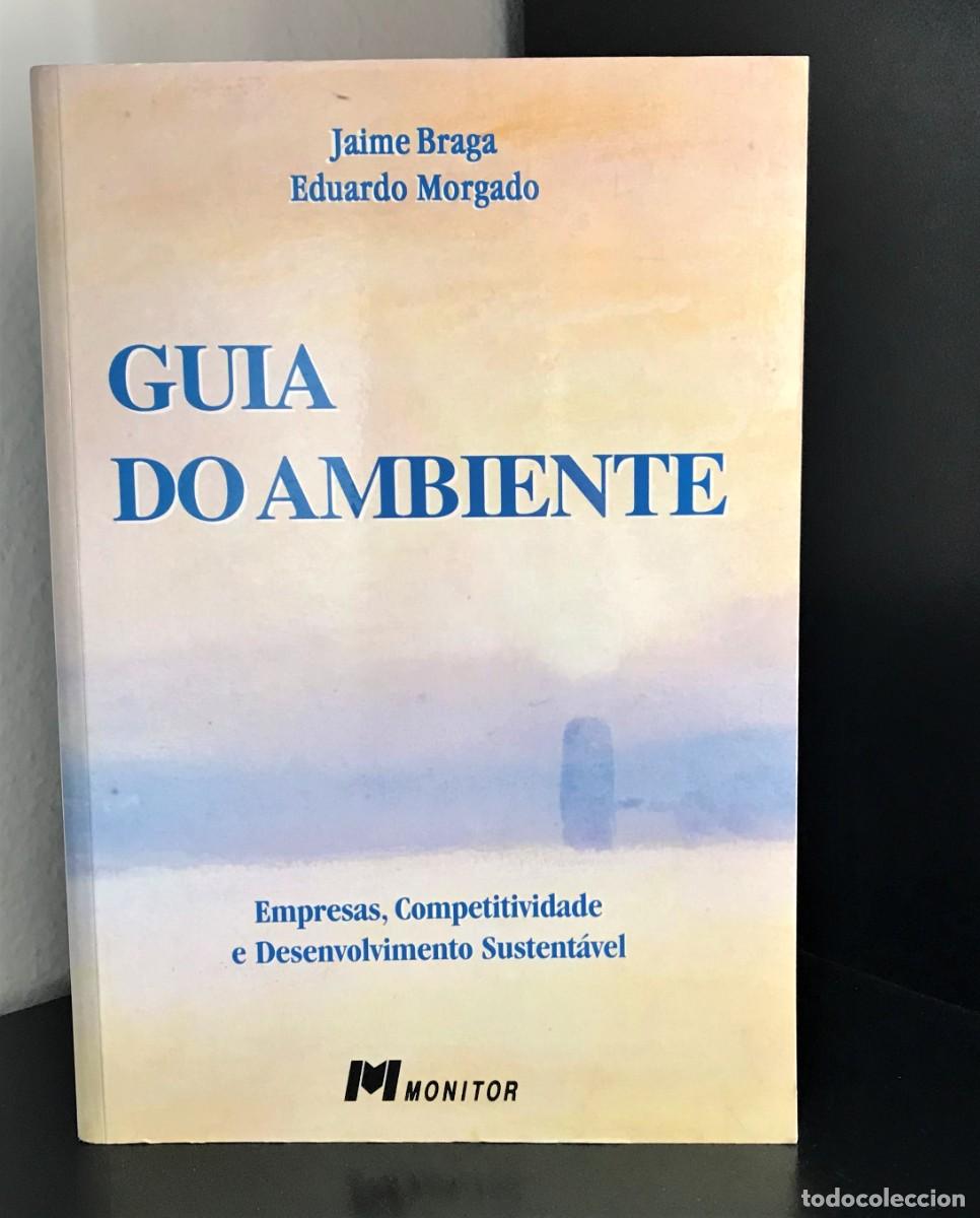 Gebrauchte B&uuml;cher: Guia do Ambiente - Empresas, Competitividade e Desenvolvimento Sustent&aacute;vel de Jaime Braga e Eduardo