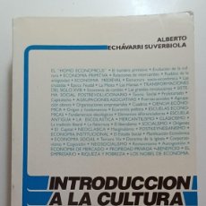 Libros de segunda mano: INTRODUCCION A LA CULTURA ECONOMICA - ALBERTO ECHAVARRI SUVERBIOLA - ED. CDN - 1988