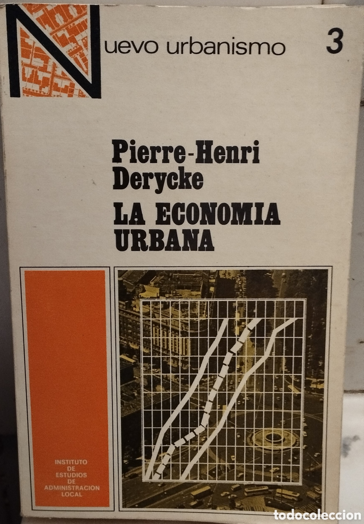 Libros de segunda mano: LA ECONOMIA URBANA - P.H. DERYCKE - IEAL - 1971