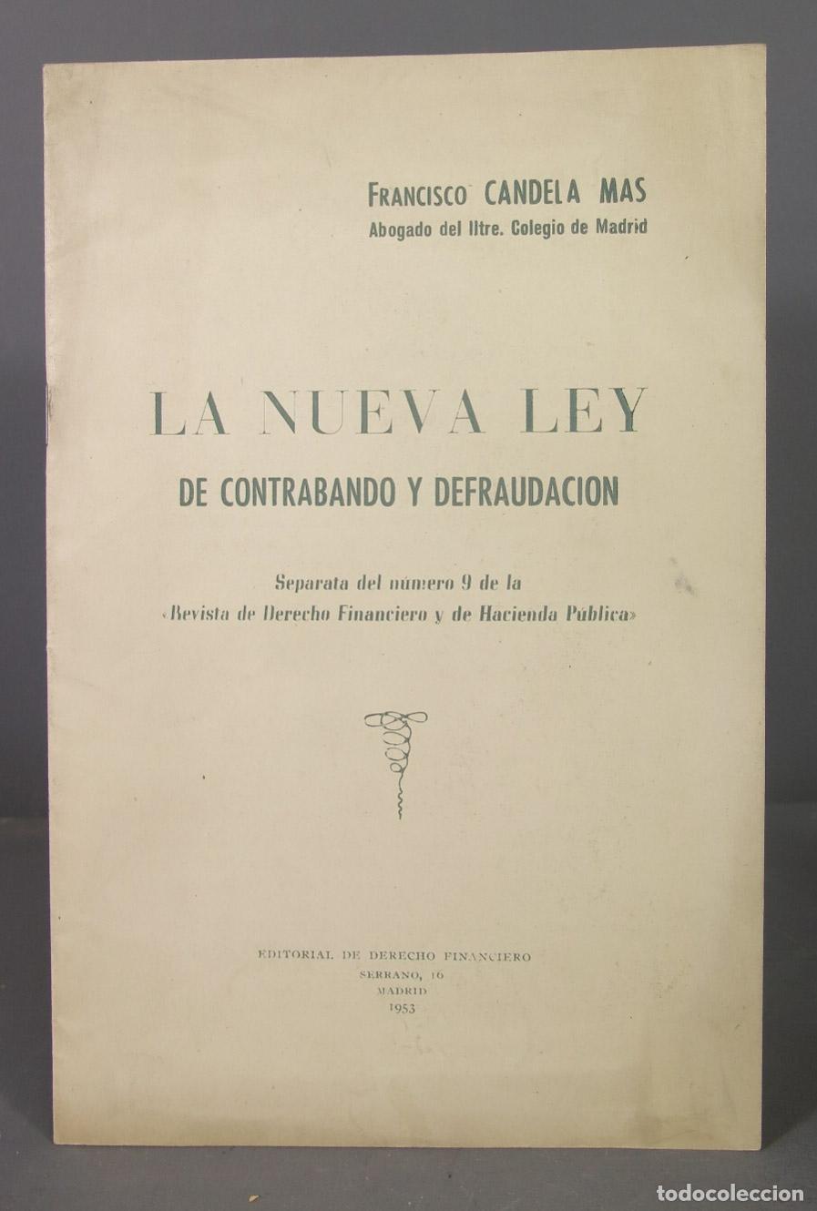 Libri di seconda mano: la nueva ley de contrabando y defraudaci&oacute;n. SEPARATA 9. CANDELA M&Aacute;S