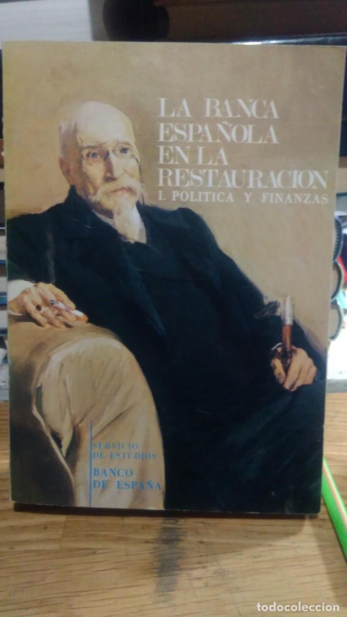 Libri di seconda mano: LA BANCA ESPA&Ntilde;OLA EN LA RESTAURACI&Oacute;N, SERVICIO DE ESTUDIOS BANCO DE ESPA&Ntilde;A TOMOS I Y II