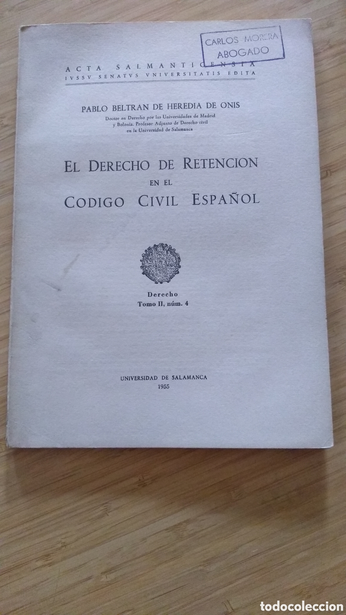 Gebrauchte B&uuml;cher: Acta salmanticensia. El derecho de retenci&oacute;n. Tomo II n&ordm;4 - Pablo Beltran de Heredia de Onis