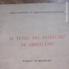 Libros de segunda mano: EL TÚNEL DEL ESTRECHO DE GIBRALTAR. PRESENTE Y PORVENIR DE LA EMPRESA.