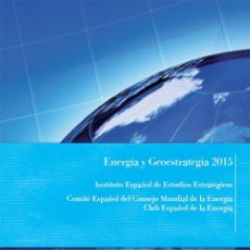 Libros de segunda mano: ENERGÍA Y GEOESTRATEGIA 2015. INSTITUTO ESPAÑOL ESTUDIOS ESTRATÉGICOS
