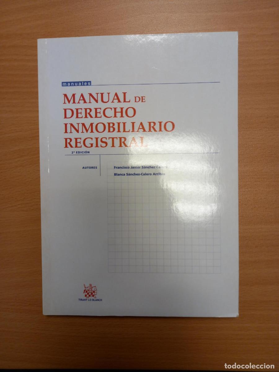 Gebrauchte B&uuml;cher: SANCHEZ CALERO, MANUAL DE DERECHO INMOBILIARIO REGISTRAL, 2&ordf; ed