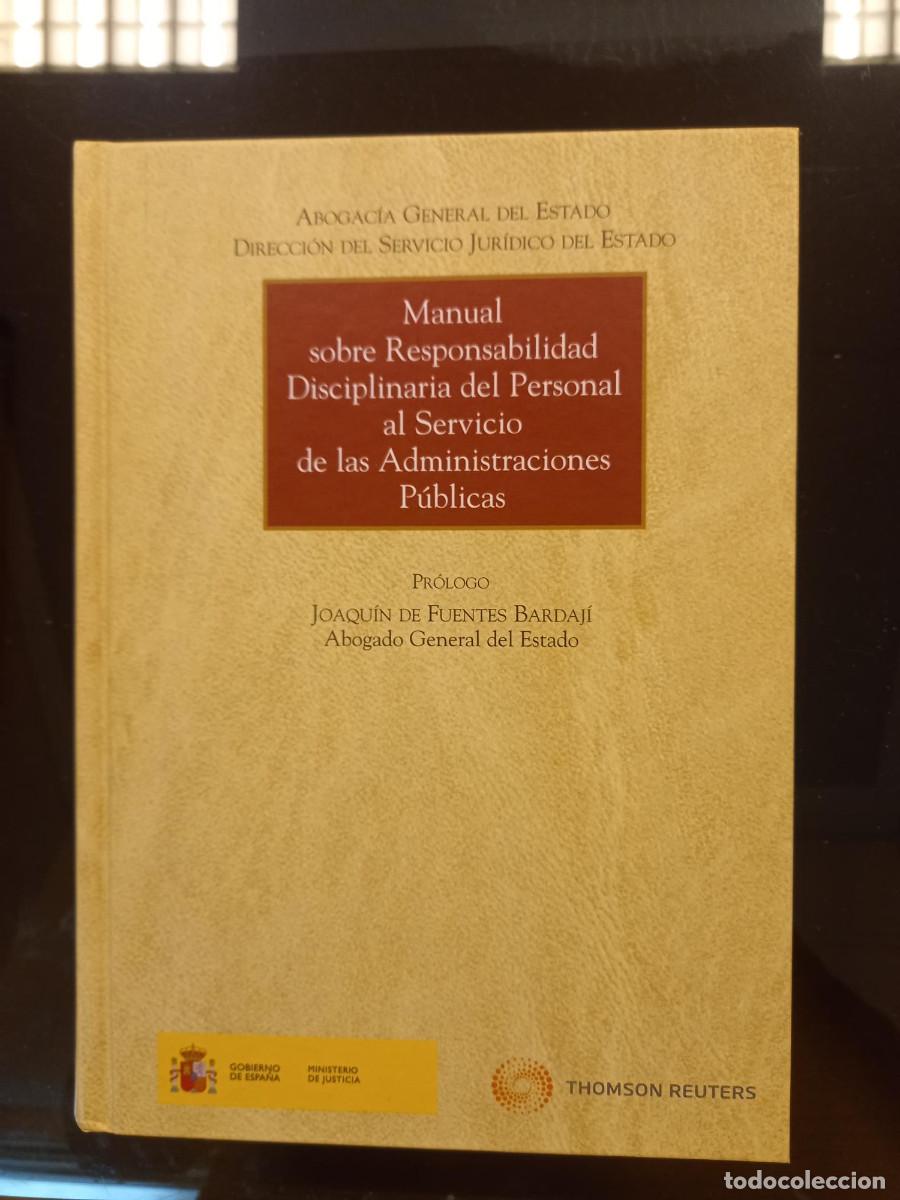 Libros de segunda mano: DE FUENTES BARDAJ&Iacute;, MANUAL SOBRE RESPONSABILIDAD DISCIPLINARIA PERSONAL AL SERVICIO ADMINISTRACIONES