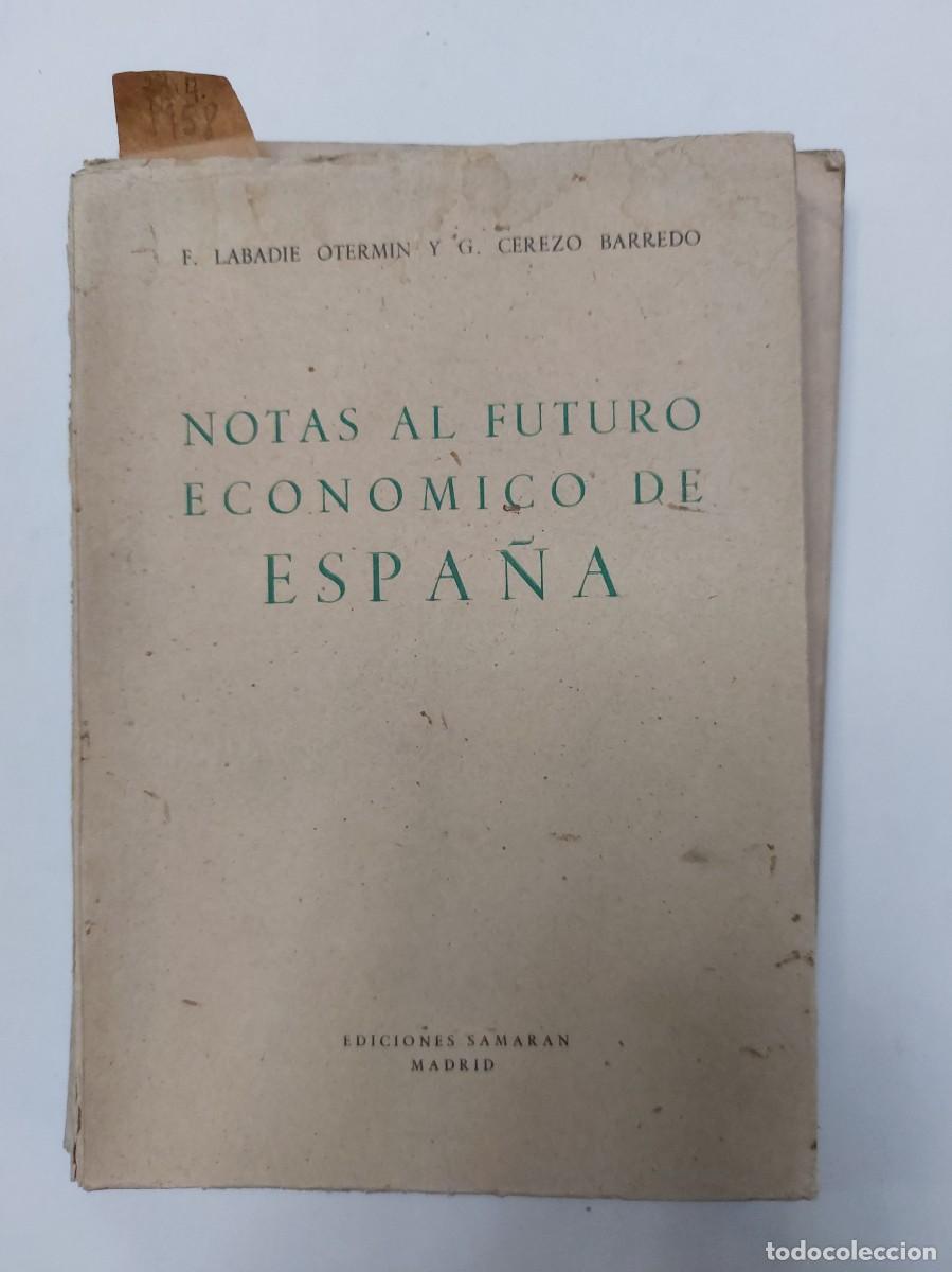 Libri di seconda mano: Notas al futuro econ&oacute;mico de Espa&ntilde;a (1958)