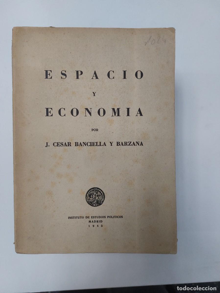 Libri di seconda mano: Espacio y econom&iacute;a (1945)