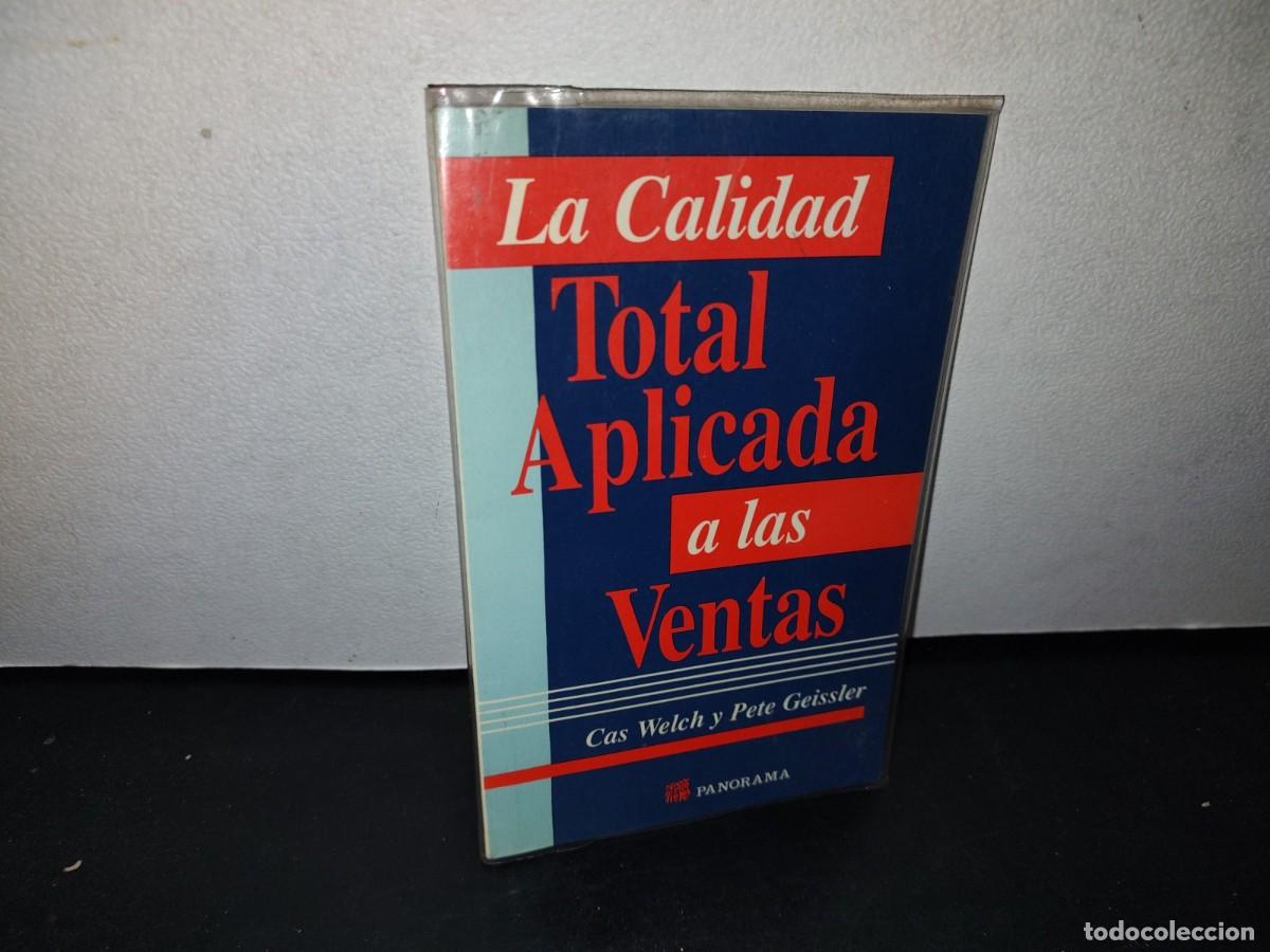 Libri di seconda mano: 164- LA CALIDAD TOTAL APLICADA A LAS VENTAS - CAS WELCH Y PETE GEISSLER