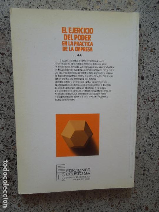 Libros de segunda mano: EL EJERCICIO DEL PODER EN LA PR&Aacute;CTICA DE LA EMPRESA - J. L. MULLER - DEUSTO. - Foto 2