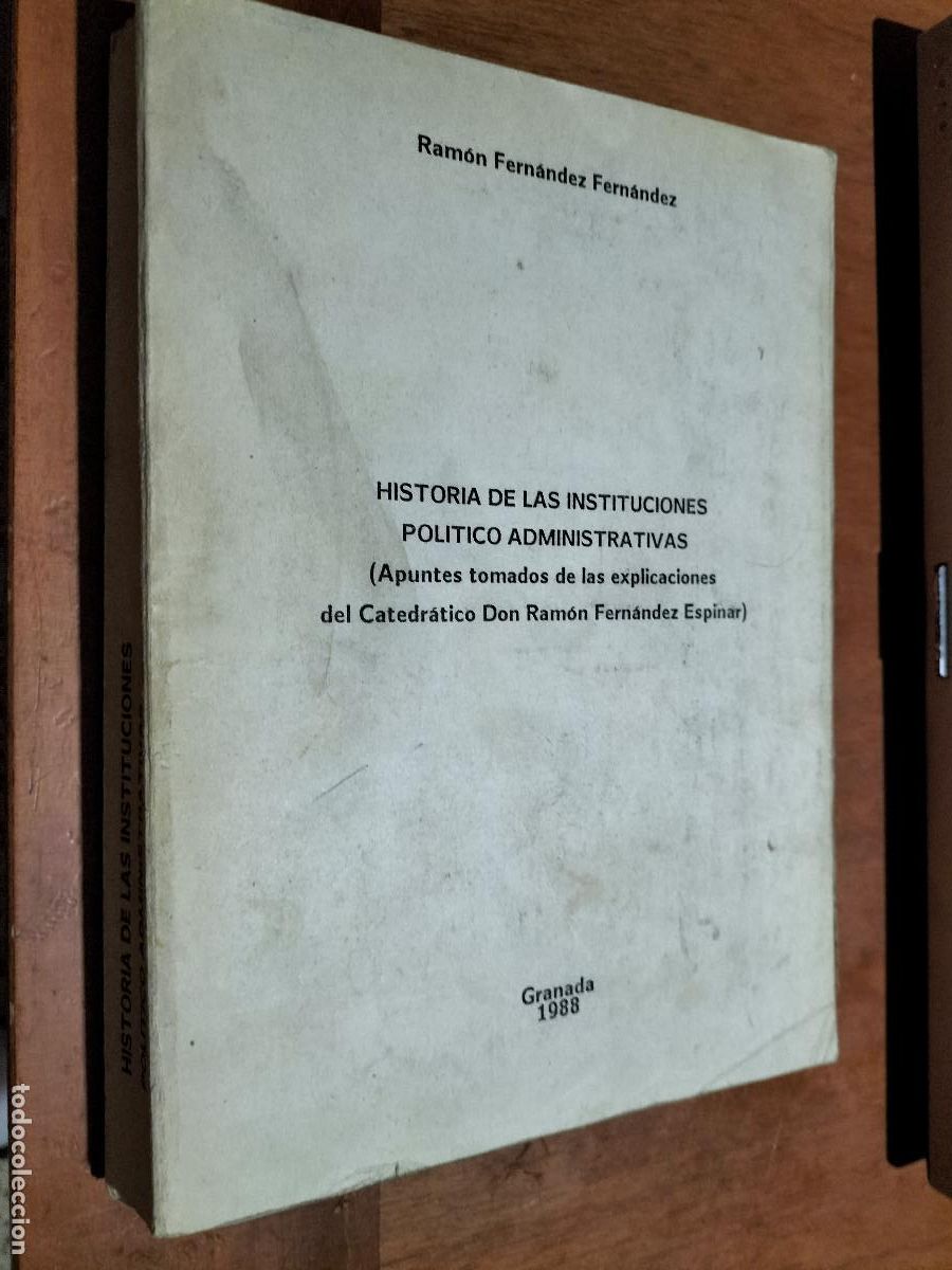 Libri di seconda mano: HISTORIA DE LAS INSTITUCIONES POL&Iacute;TICO ADMINISTRATIVAS. RAM&Oacute;N FERNANDEZ FERN&Aacute;NDEZ. 1988. DIFICIL