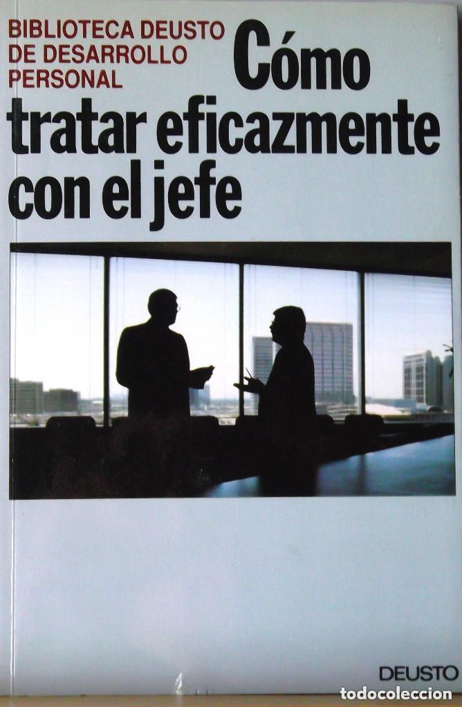 Libros de segunda mano: C&oacute;mo tratar eficazmente con el jefe. Deusto - Foto 1