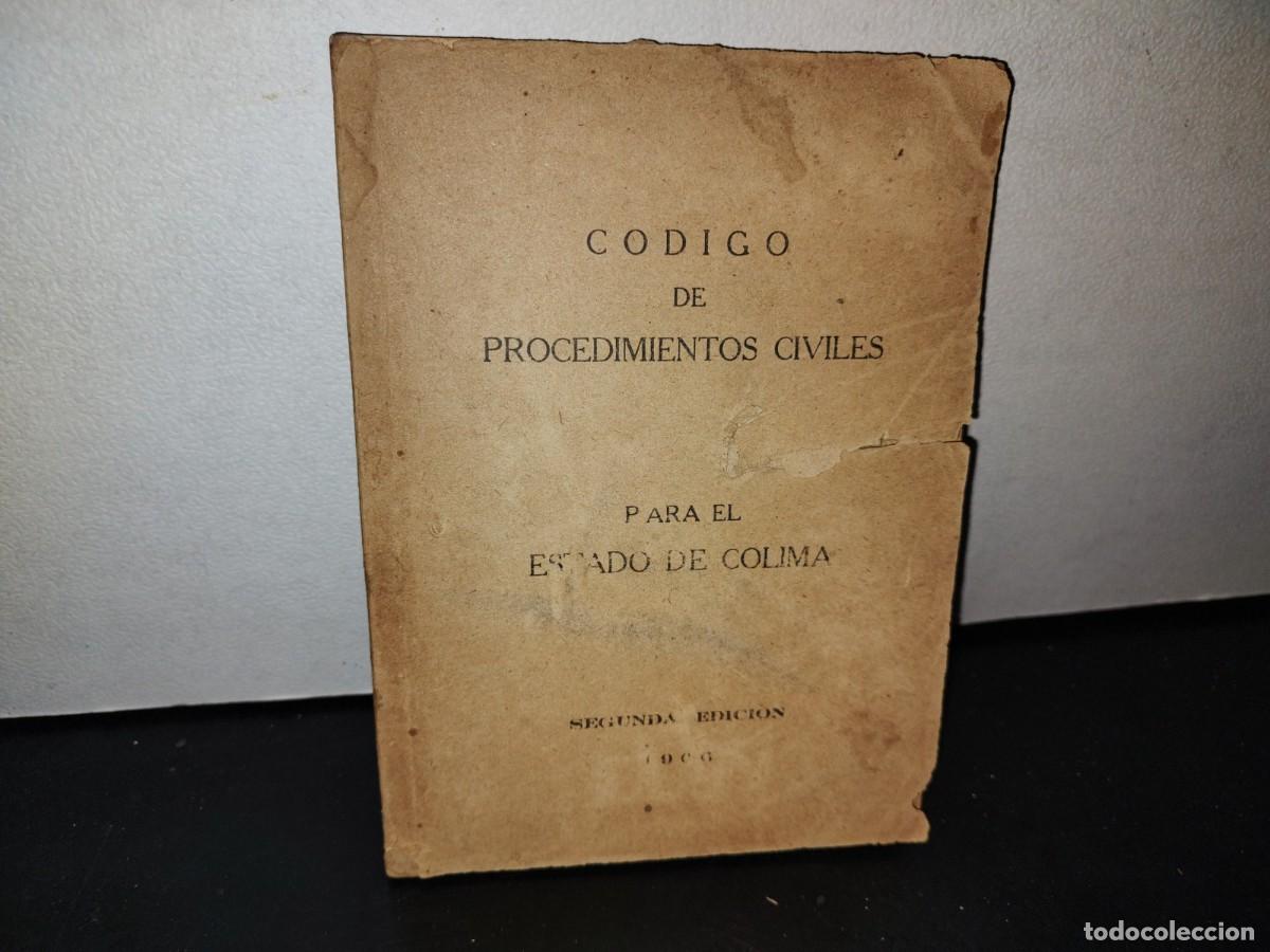 Libri di seconda mano: 68- ANTIGUO C&Oacute;DIGO DE PROCEDIMIENTOS CIVILES PARA EL ESTADO DE COLIMA - 1966